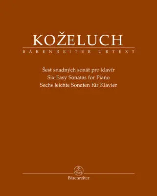 Baerenreiter Verlag - Six Easy Sonatas for Piano - Kozeluch - Performance Score, Anthology, Urtext Edition - Piano