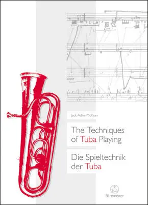 Baerenreiter Verlag - The Techniques of Tuba Playing - Adler-mckean - Book