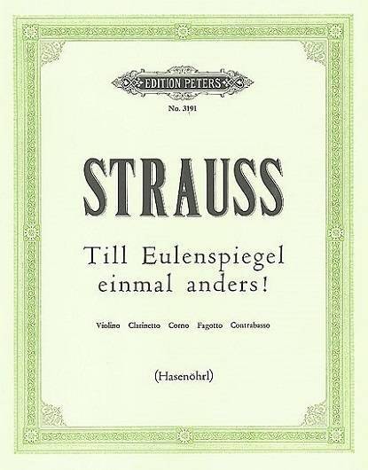 Till Eulenspiegel einmal anders! - Strauss/Hasenoehrl - Quintet (Violin /Clarinet /Horn /Bassoon /Contrabass)