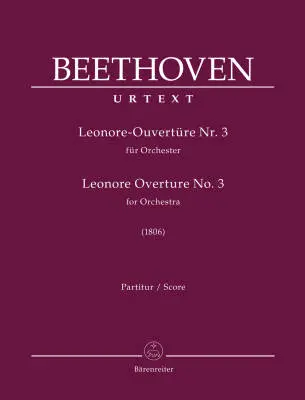 Baerenreiter Verlag - Leonore Overture for Orchestra No. 3 (1806) - Beethoven - Score, Urtext Edition