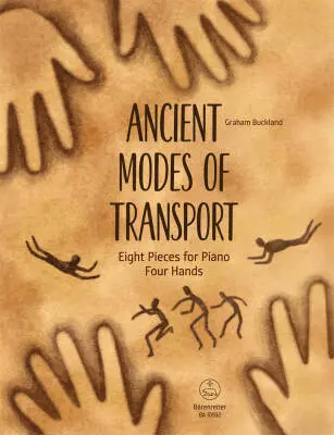 Baerenreiter Verlag - Ancient Modes of Transport - Buckland - Performance Score, Anthology - Piano