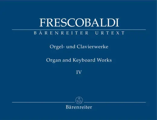 Baerenreiter Verlag - Organ and Keyboard Works, Volume 4 - Frescobaldi - Organ - Book