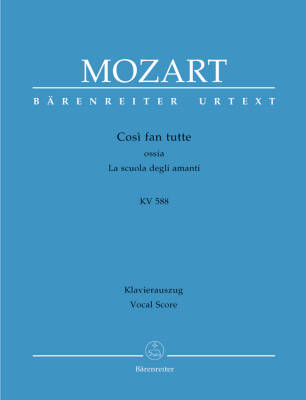 Cosi Fan Tutte Ossia la Scuola Degli Amanti K. 588 - Mozart - Vocal Score, Urtext Edition - Vocal, Mixed Choir, Orchestra