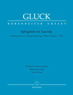 Baerenreiter Verlag - Iphigenie en Tauride - Gluck - Vocal Score, Urtext Edition