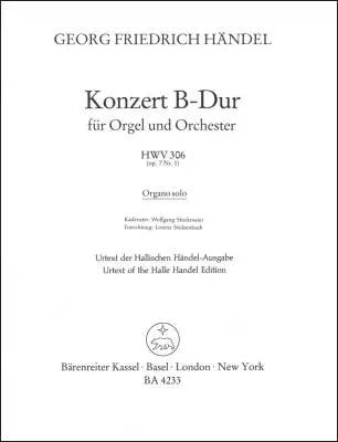 Baerenreiter Verlag - Organ Concerto in B-flat Major Op. 7/1 HWV 306 - Handel - Part, Urtext Edition
