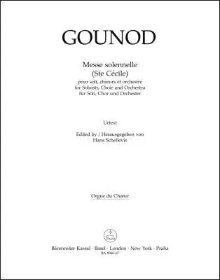Baerenreiter Verlag - Messe Solennelle (Ste Cecile) for Soloists, Choir and Orchestra - Gounod - Organ Part, Urtext Edition