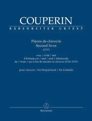 Baerenreiter Verlag - Pieces de Clavecin. Second Livre for Harpsichord (1717) - Couperin - Performance Score, Anthology, Urtext Edition - Harpsichord