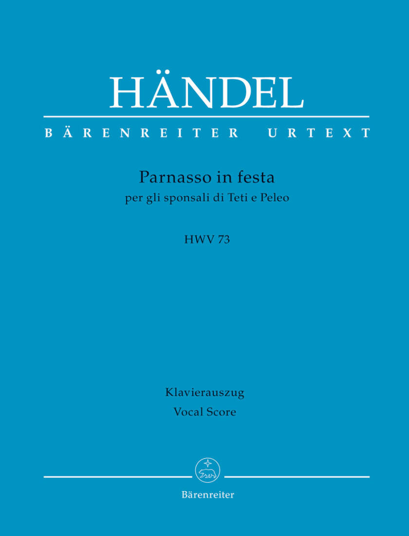 Parnasso in Festa per Gli Sponsali Di Teti E Peleo HWV 73 - Handel - Vocal Score, Urtext Edition - Soloists, Choir, Orchestra