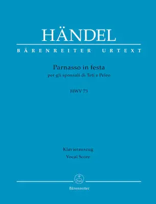 Baerenreiter Verlag - Parnasso in Festa per Gli Sponsali Di Teti E Peleo HWV 73 - Handel - Vocal Score, Urtext Edition - Soloists, Choir, Orchestra