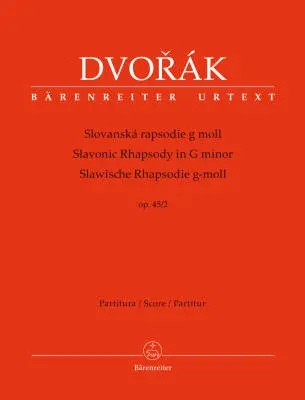 Baerenreiter Verlag - Slavonic Rhapsody in G Minor Op. 45/2 - Dvorak - Score, Urtext Edition