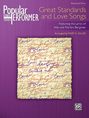 Alfred Publishing - Popular Performer: Great Standards and Love Songs - Bergman/Sallee - Piano avanc - Livre