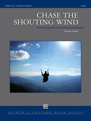 Alfred Publishing - Chase The Shouting Wind - Gassi - Concert Band - Gr. 4