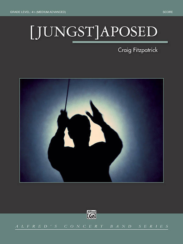[Jungst]aposed - Fitzpatrick - Concert Band - Gr. 4.5
