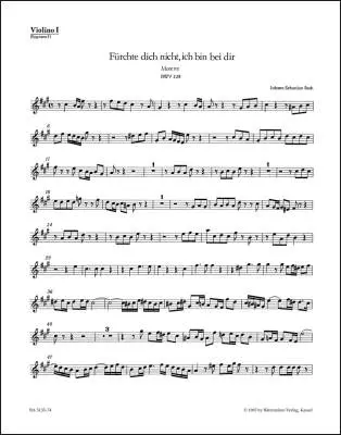 Baerenreiter Verlag - Furchte Dich Nicht, Ich Bin bei Dir BWV 228 - Bach - Violin I Part, Urtext Edition