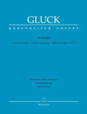 Baerenreiter Verlag - Alceste - Gluck - Vocal Score, Urtext Edition - Soloists, Choir, Orchestra
