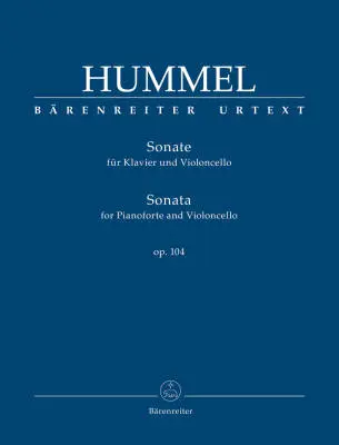Baerenreiter Verlag - Sonata for Pianoforte and Violoncello Op. 104 - Hummel - Performance Score, Part, Urtext Edition - Violoncello, Piano