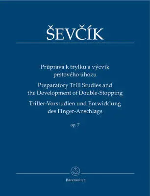 Baerenreiter Verlag - Preparatory Trill Studies and the Development of Double-stopping Op. 7 - Sevcik - Performance Score - Violin