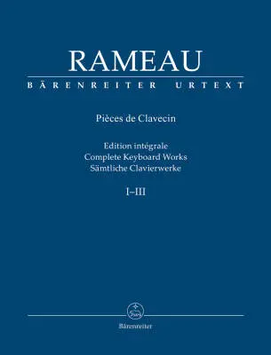 Baerenreiter Verlag - Samtliche Clavierwerke - Rameau - Performance Score, Anthology, Urtext Edition - Piano