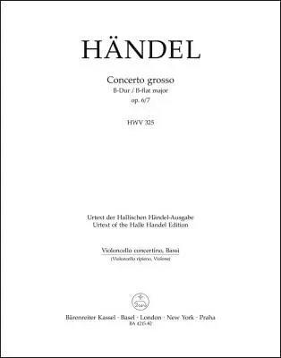Baerenreiter Verlag - Concerto Grosso in B-flat Major Op. 6/7 HWV 325 - Handel - Part, Urtext Edition