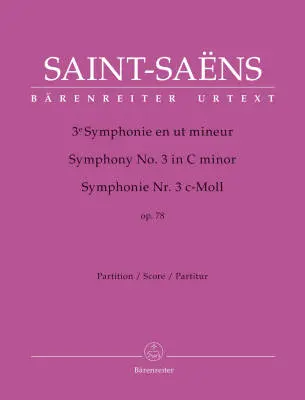 Baerenreiter Verlag - Symphony No. 3 in C Minor Op. 78 - Saint-Saens - Score, Urtext Edition - Orchestra