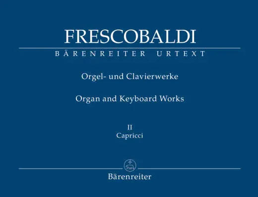 Baerenreiter Verlag - Il Primo Libro Di Capricci Fatti Sopra Diversi Soggetti, et Arie (Rom, Soldi, 1624) - Frescobaldi - Performance Score, Anthology, Urtext Edition
