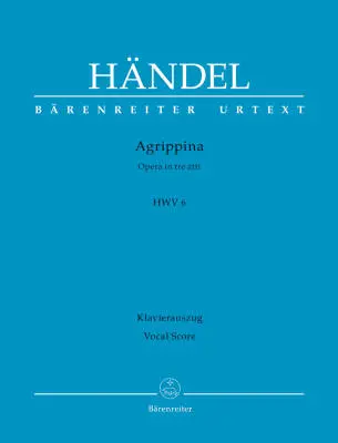 Baerenreiter Verlag - Agrippina HWV 6 - Handel - Vocal Score, Urtext Edition - Soloists, Orchestra