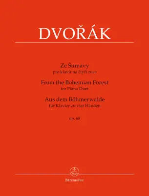 Baerenreiter Verlag - From the Bohemian Forest for Piano Duet Op. 68 - Dvorak - Performance Score - Piano (4 Hands)