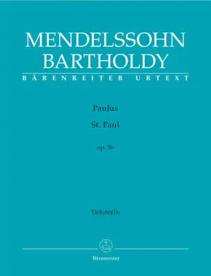 Baerenreiter Verlag - St. Paul Op. 36 - Mendelssohn Bartholdy - Cello Part, Urtext Edition