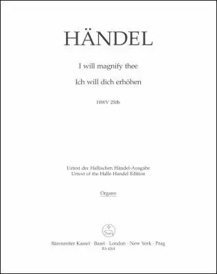 I Will Magnify Thee HWV 250b - Handel - Organ Part, Urtext Edition