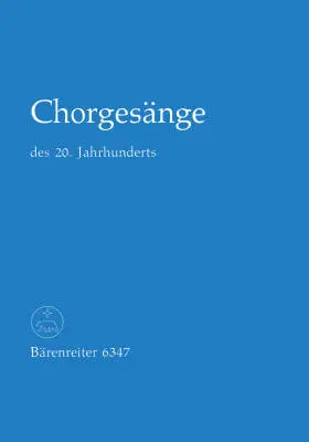 Baerenreiter Verlag - Chorgesange des 20. Jahrhunderts - Choral Score, Anthology - Choir
