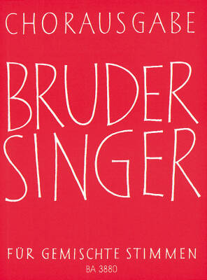 Baerenreiter Verlag - Bruder Singer - Choral Score, Anthology - Choir
