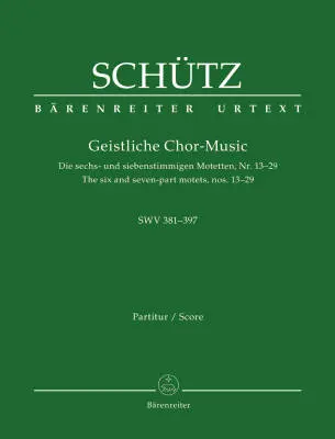 Baerenreiter Verlag - Geistliche Chor-music Swv 381-397 - Schutz - Choral Score, Anthology, Urtext Edition - Choir, Basso Continuo