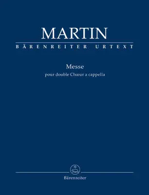 Baerenreiter Verlag - Mass for Double Choir a Cappella - Martin - Score, Urtext Edition - Choir