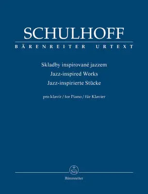 Baerenreiter Verlag - Jazz-inspired Works for Piano - Schulhoff - Performance Score, Anthology, Urtext Edition - Piano