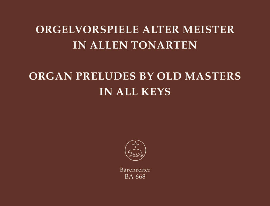 Organ Preludes by Old Masters in All Keys - Performance Score, Anthology - Organ