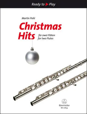Baerenreiter Verlag - Christmas Hits for Two Flutes - Performance Score, Anthology - Flute