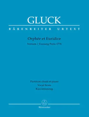 Baerenreiter Verlag - Orphee et Euridice - Gluck - Vocal Score, Urtext Edition - Vocal, Orchestra
