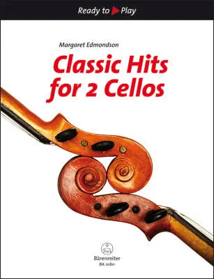 Baerenreiter Verlag - Classic Hits for 2 Cellos - Performance Scores (2), Anthology - Violoncello