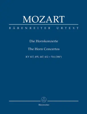 Baerenreiter Verlag - The Horn Concertos K. 417, 495, 447, 412 + 514 (386b) - Mozart - Study Score, Urtext Edition, Anthology - Horn, Orchestra