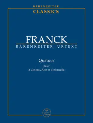 Baerenreiter Verlag - Quartett fur Zwei Violinen, Viola und Violoncello - Franck - Study Score, Urtext Edition