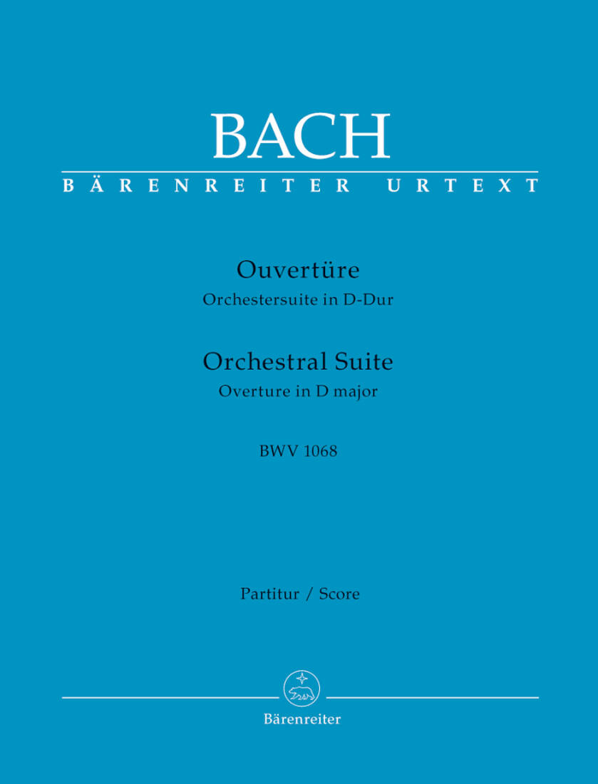 Orchestral Suite (Overture) in D Major BWV 1068 - Bach - Score, Urtext Edition