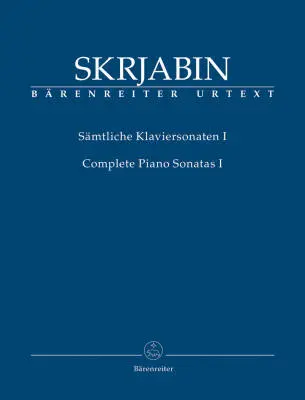 Baerenreiter Verlag - Complete Piano Sonatas, Volume I - Skrjabin - Performance Score, Anthology, Urtext Edition - Piano