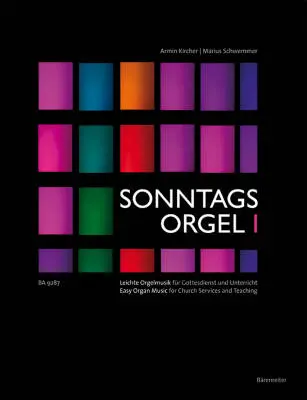 Baerenreiter Verlag - Sonntagsorgel, Volume I - Performance Score, Anthology - Organ