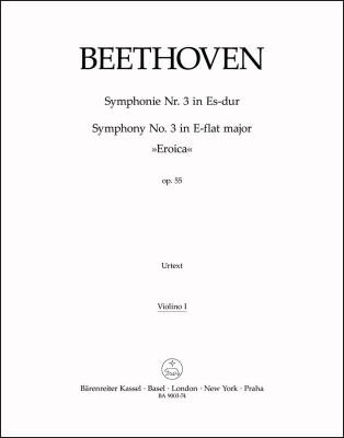 Symphony No. 3 in E-flat Major Op. 55 ''Eroica'' - Beethoven - Violin I Part, Urtext Edition