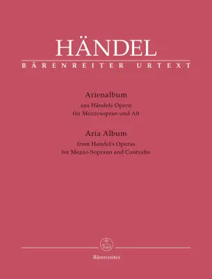 Baerenreiter Verlag - Aria Album for Mezzo-soprano and Contralto - Handel - Vocal Score, Anthology, Urtext Edition - Soloists, Piano