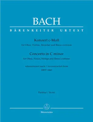 Baerenreiter Verlag - Concerto for Oboe, Violin, Strings and Basso Continuo in C Minor - Bach - Score, Urtext Edition - Oboe, Violin, Strings, Basso Continuo