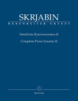 Baerenreiter Verlag - Complete Piano Sonatas, Volume II - Skrjabin - Performance Score, Anthology, Urtext Edition - Piano