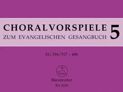 Baerenreiter Verlag - Choral Preludes, Volume 5 - Organ - Book