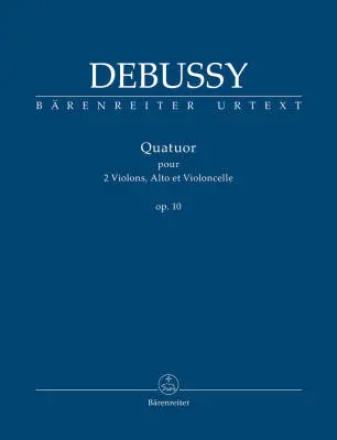 Baerenreiter Verlag - Quartet for 2 Violins, Viola and Violoncello Op. 10 - Debussy - Study Score, Urtext Edition