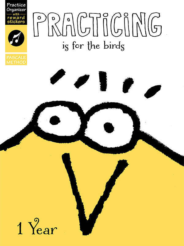 Practicing Is for the Birds - Pascale - Book/Stickers